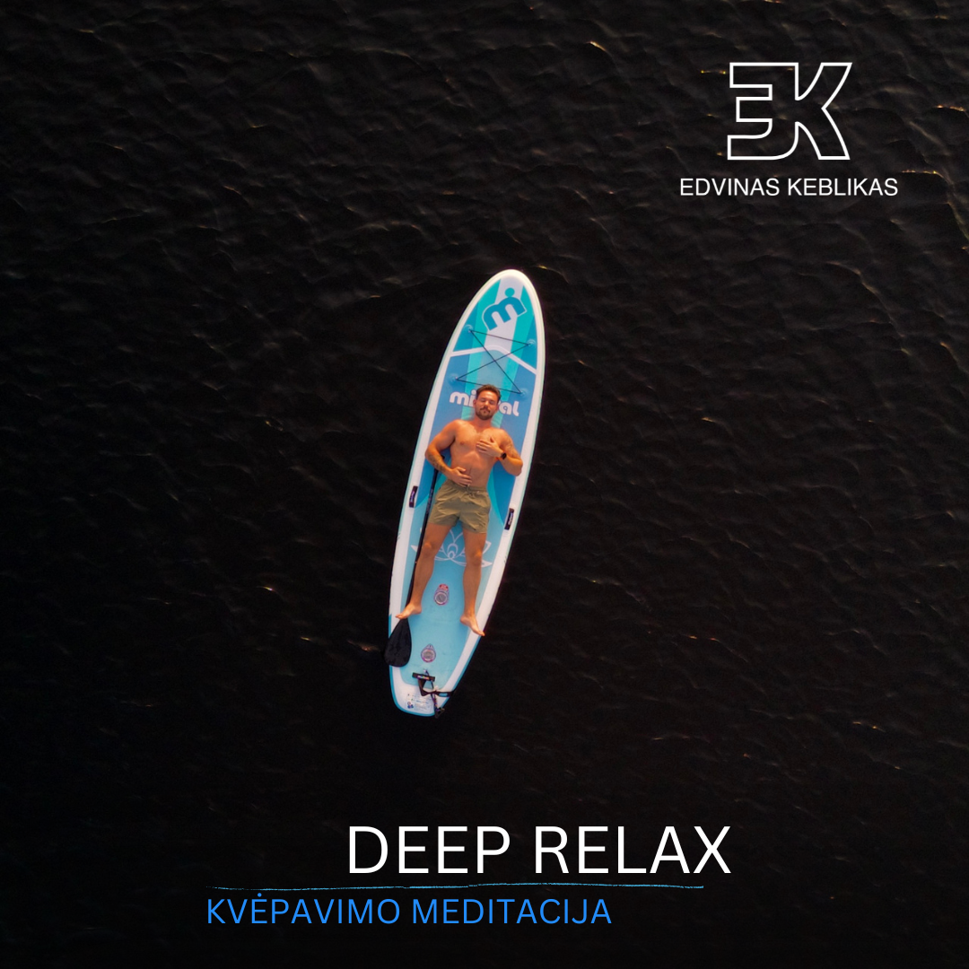 DEEP RELAX. Kvėpavimo meditacija