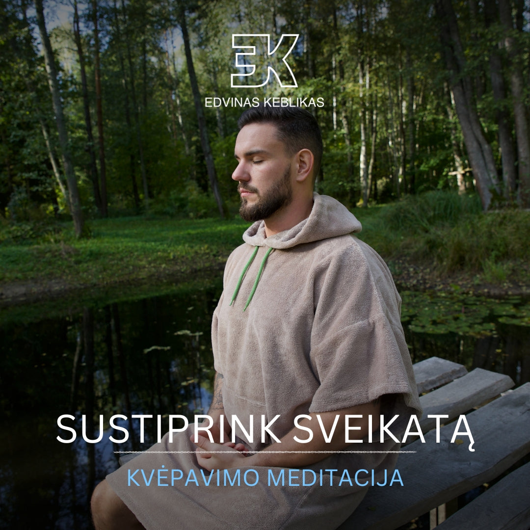 SUSTIPRINK SVEIKATĄ. Kvėpavimo meditacija