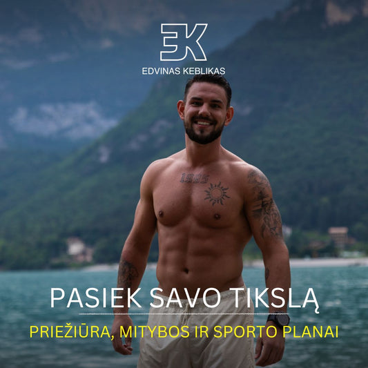 PASIEK SAVO TIKSLĄ. Priežiūra, mitybos ir sporto planai