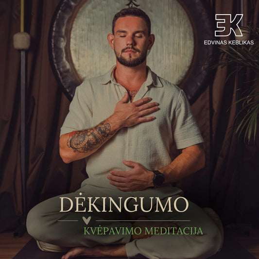 DĖKINGUMO kvėpavimo meditacija
