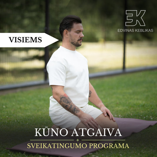 KŪNO ATGAIVA. Holistinis sporto planas